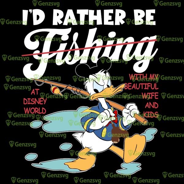 I’d rather Be Fishing With My Beautiful Wife and Kids Tshirt, Retro Donald Duck Dad Fishing T-shirt, Dad Fishing Shirt.png