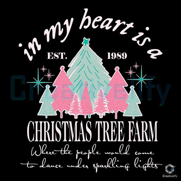 In My Heart Is A Christmas Tree Farm SVG Swift Xmas File.jpg