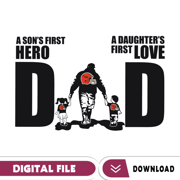 Cleveland Browns Dad A Sons First Hero Daughters First Love Svg, Fathers Day Gift, Baseball Fan Svg, Dad Shirt, Fathers.jpg