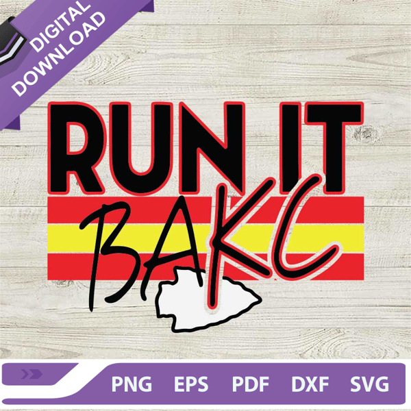 KC Chiefs Run It Back SVG, Run It Bakc SVG, NFL Football Team SVG PNG DXF EPS.jpg