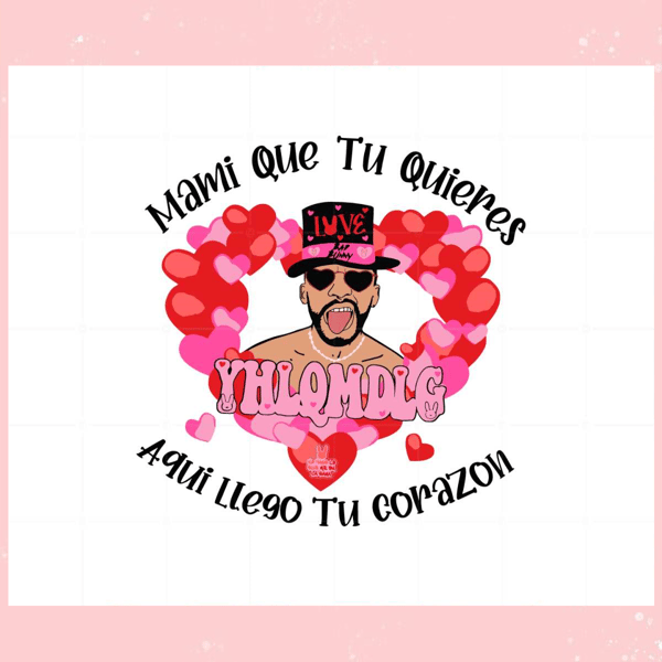 Aqui Llego Tu Corazon Bad Bunny Valentines Svg Cutting Files.jpg