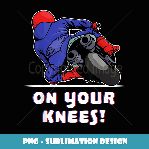 Cool Motorbike Racer Biker Saying Motorcycle - Decorative Sublimation PNG File