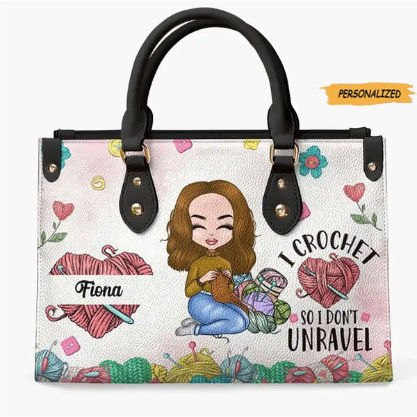 Personalized Leather Bag, Gift For Crochet Lovers, I Crochet So I Don’t Unravel, Custom Crochet Lovers, Birthday Gift, Leather Bag For Her 1.jpg