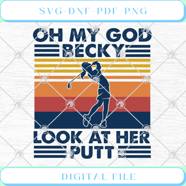 Golf Oh My God Becky Look At Her Putt Vintage SVG PNG EPS DXF Cricut F - Svgtrendingshop.jpg