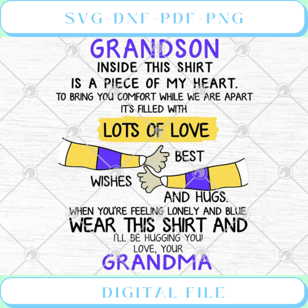 Grandson Inside This Shirt Is A Piece Of My Heart Lots Of Love Best Wi - Svgtrendingshop.jpg