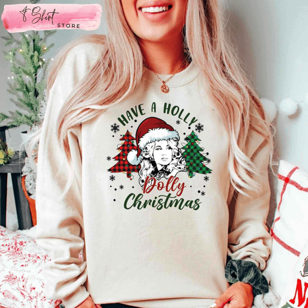 Have a Holly Dolly Christmas Shirt, Holly Dolly Christmas 2022 - Happy Place for Music Lovers.jpg