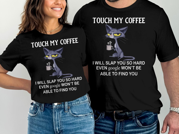 Touch My Coffee I Won't Bite, Funny Graphic Tee, Coffee Shirt, Women's Tees, Workout Tee, Coffee Lover Shirt, Graphic Tees for Women.jpg