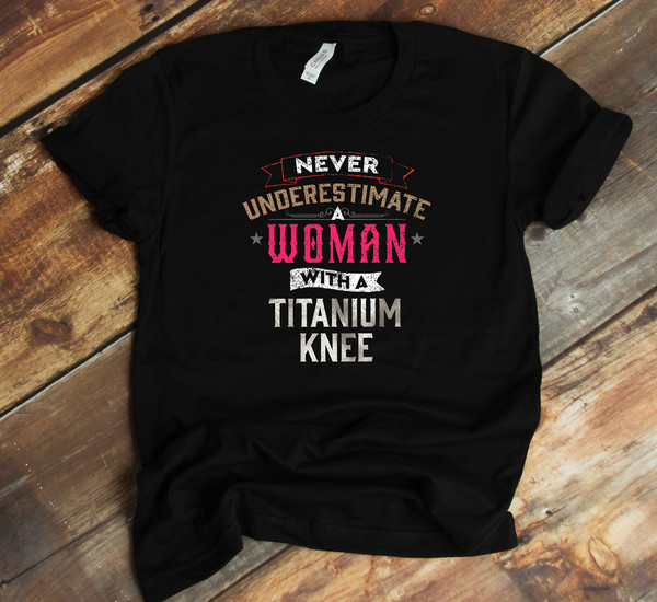 Titanium Knee T-Shirt -  Funny Bionic Knee Replacement -  Surgery Recovery Shirt.jpg