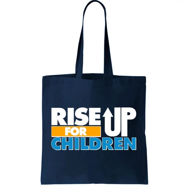 Rise Up For The Children Tote Bag.jpg