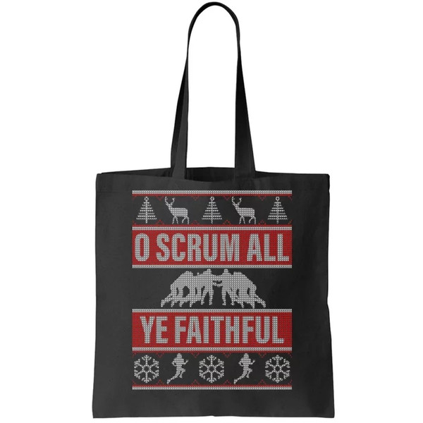 O Scrum All Ye Faithful Ugly Christmas Sweater Tote Bag.jpg