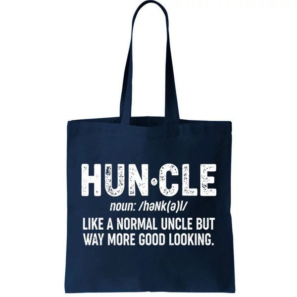 Funny HUNCLE Definition Tote Bag.jpg