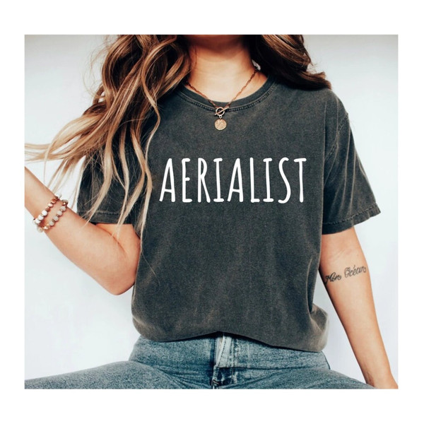 Aerialist Unisex Shirt - Aerialist Shirt Aerialist Gift Circus Shirt Circus Gift Aerial Hoop Aerial Silk Aerial Fitness Dance Clothes.jpg