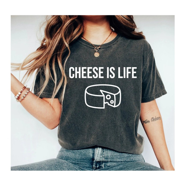 Cheese Is Life T-Shirt Cute Dairy Farm Tee Wisconsin Cheese Gift For Cheese Lover Cheddar Cheese Dairy Lover T-Shirt.jpg