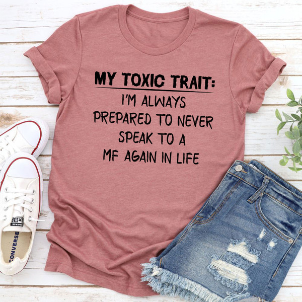 My Toxic Trait T-Shirt.jpg