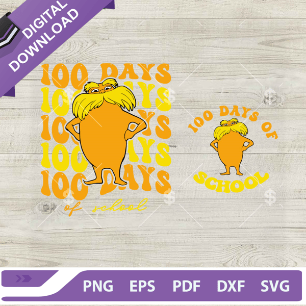 100 Days Of School Dr Seuss The Lorax SVG, Dr Seuss The Lorax SVG, 100 Days Of School SVG PNG DXF EPS.jpg