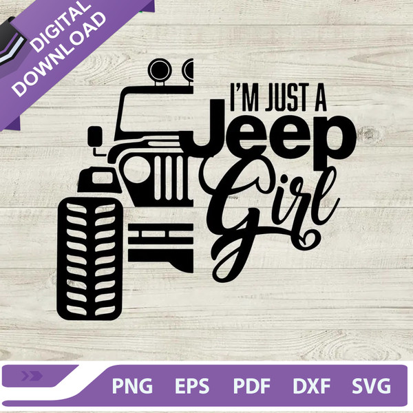 I'm Just A Jeep Girl SVG, Jeep Car SVG, Jeep Lover SVG.jpg