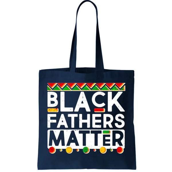 Black Fathers Matter Traditional Colors Tote Bag.jpg