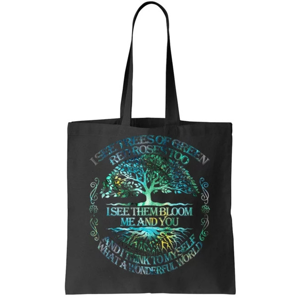 I See Trees Of Green Red Roses Too Hippie Tote Bag.jpg