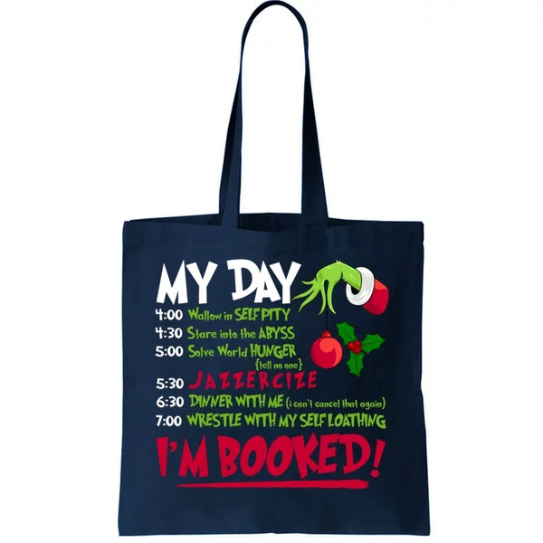 My Day Im Booked Funny Christmas Holiday Tote Bag.jpg