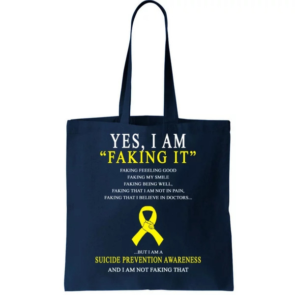 Suicide Prevention Faking It Quote Tote Bag.jpg