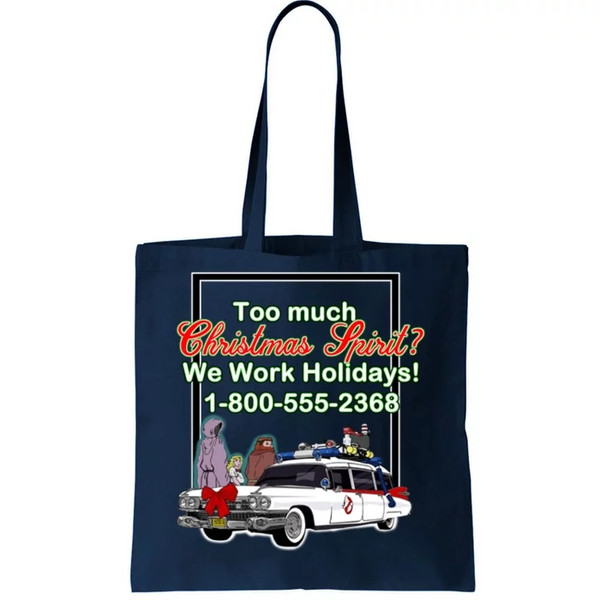 Too Much Christmas Spirit We Work Holidays! Tote Bag.jpg