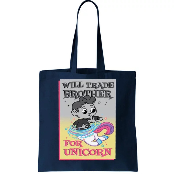 Will Trade Brother For Unicorn Tote Bag.jpg