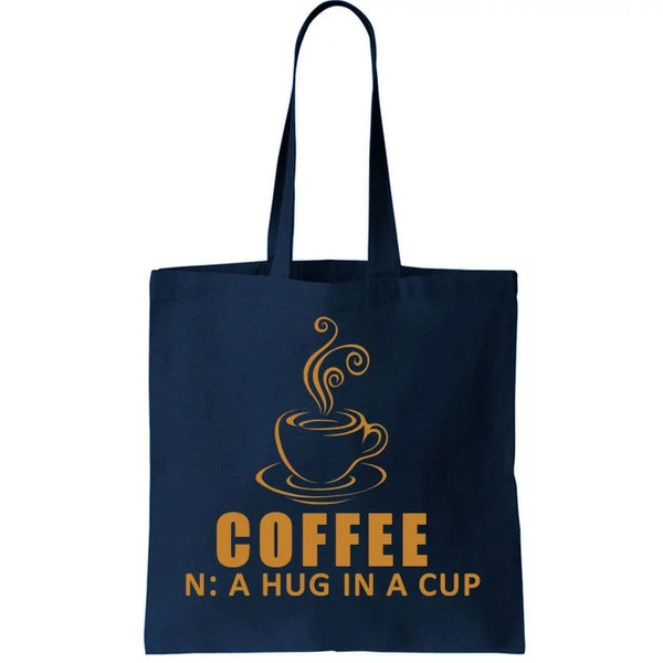 Coffee Hug In A Cup Funny Tote Bag.jpg