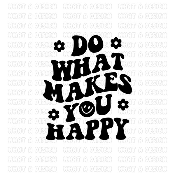 Do What Makes You Happy Svg Fine Ass Mama Png Anti Social Club Popular Png Trendy Svg Wavy Text Svg Aesthetic Svg Retro Svg Preppy Stacked.jpg