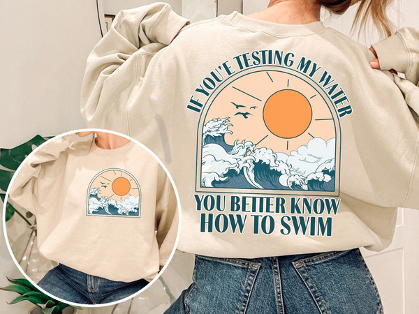If You're Testing My Waters You Better Know How To Swim PNG Humor PNG Ocean Summer Png File Sublimation.jpg