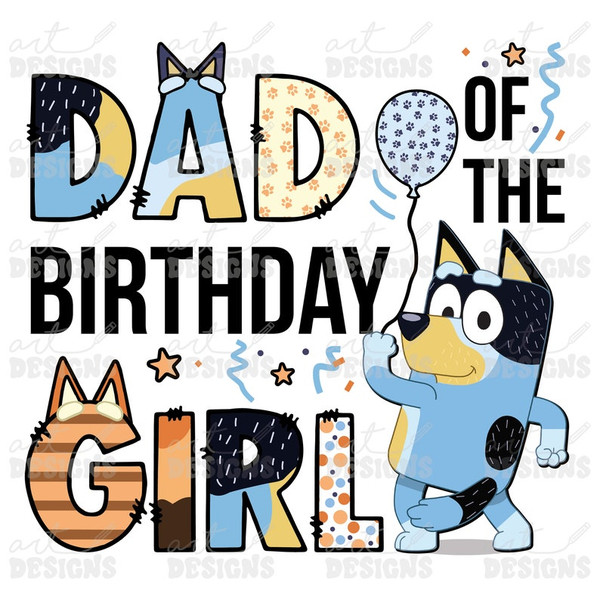 Blue Dog Dad of the Birthday Girl Clipart Elements, Letters Set, Blue Dog Sublimate Bday Party, PNG, Family Matching Shirt1.jpg