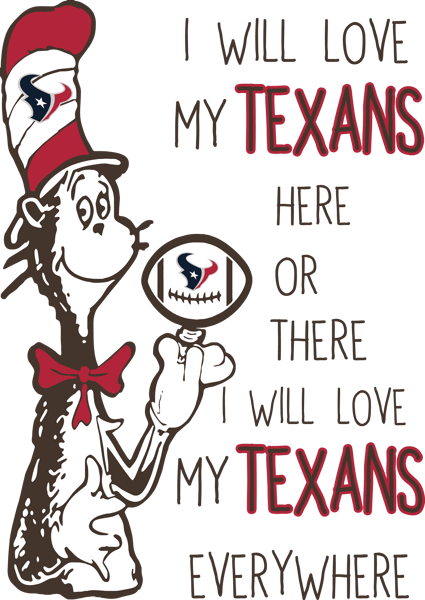 SL300620266--I Will Love My Texans Here Or There, I Will Love My Texans Everywhere Svg, Football Svg, NFL Svg, Cricut File, Svg, Houston Texans Svg, Dr Seuss.pn