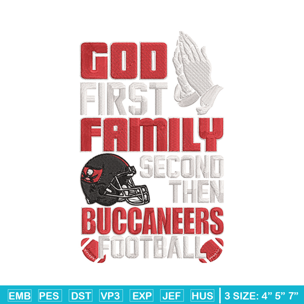 God first family second then Buccaneers embroidery design, Buccaneers embroidery, NFL embroidery, sport embroidery..jpg