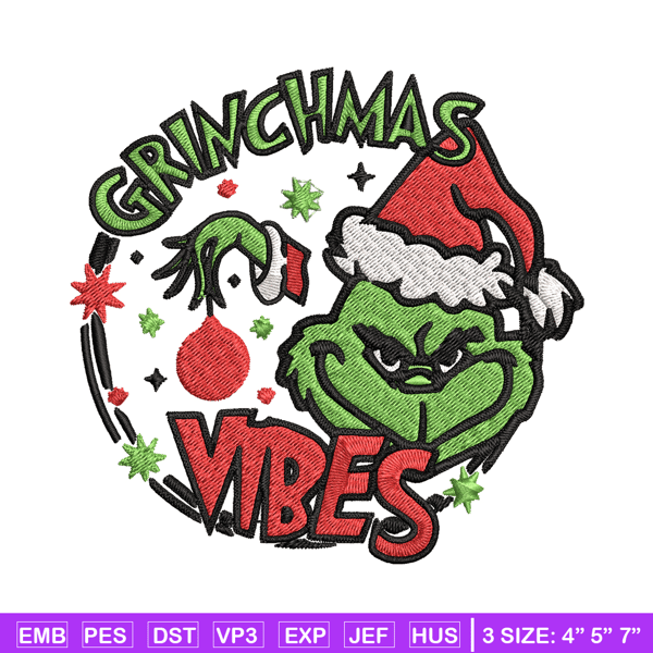 Christmas Vibes Grinch Embroidery design, Grinch Christmas Embroidery, Grinch design, Embroidery file, Digital download..jpg