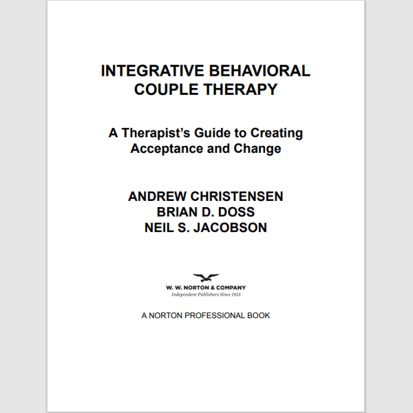 Integrative Behavioral Couple Therapy- A Therapist's Guide to Creating Acceptance and Change, Second Edition1.png