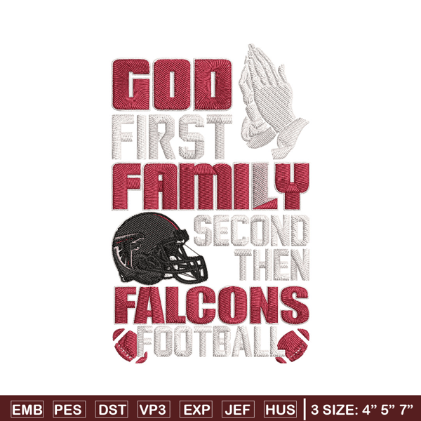 God first family second then Atlanta Falcons embroidery design, Falcons embroidery, NFL embroidery, sport embroidery..jpg