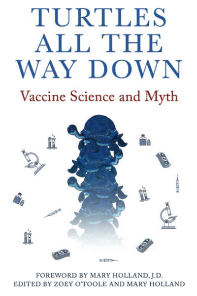 Turtles All The Way Down- Vaccine Science and Myth.jpg