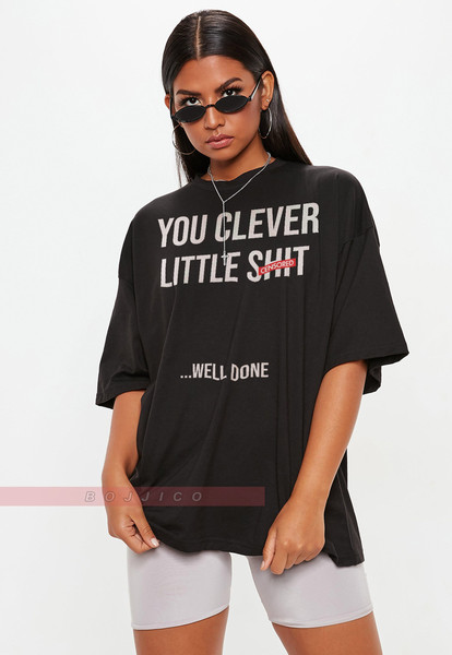 YOU CLEVER LITTLE Shit Unisex shirt ,Humorous Saying T Shirt,You Clever Little Shit Well Done Passed Exams Present School.jpg