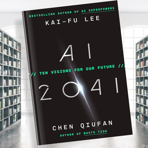 AI-2041-Ten-Visions-for-Our-Future.jpg