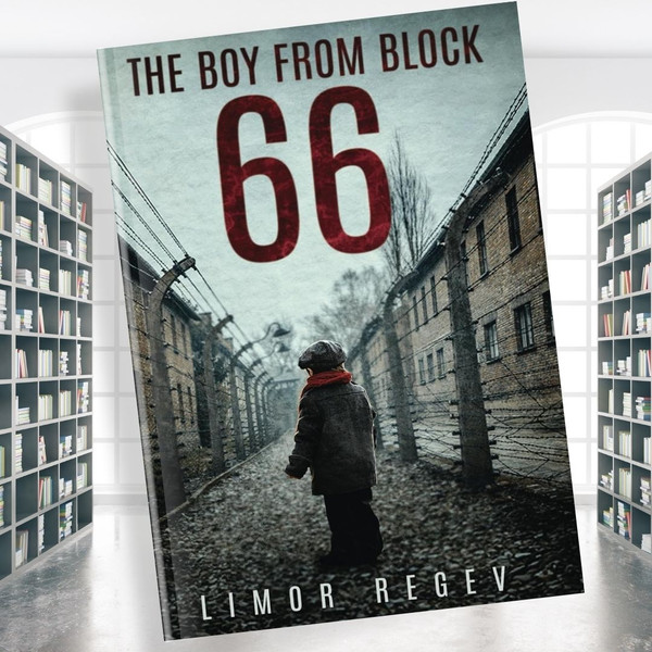 The Boy From Block 66- A WW2 Jewish Holocaust Survival True Story (Heroic Children of World War II).jpg