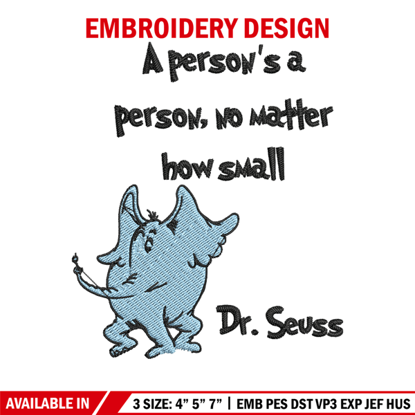 A person's a person, no matter how small Embroidery Design, Dr seuss Embroidery, Embroidery File, Digital download. (2).jpg