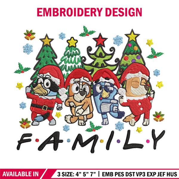 Bluey family Embroidery Design, Bluey Embroidery, Embroidery File, Chrismas Embroidery, Anime shirt, Digital download..jpg