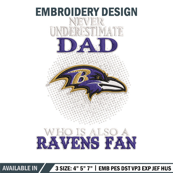 Never underestimate Dad Baltimore Ravens embroidery design, Ravens embroidery, NFL embroidery, sport embroidery..jpg