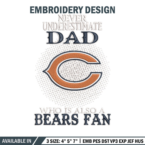 Never underestimate Dad Chicago Bears embroidery design, Chicago Bears embroidery, NFL embroidery, sport embroidery..jpg