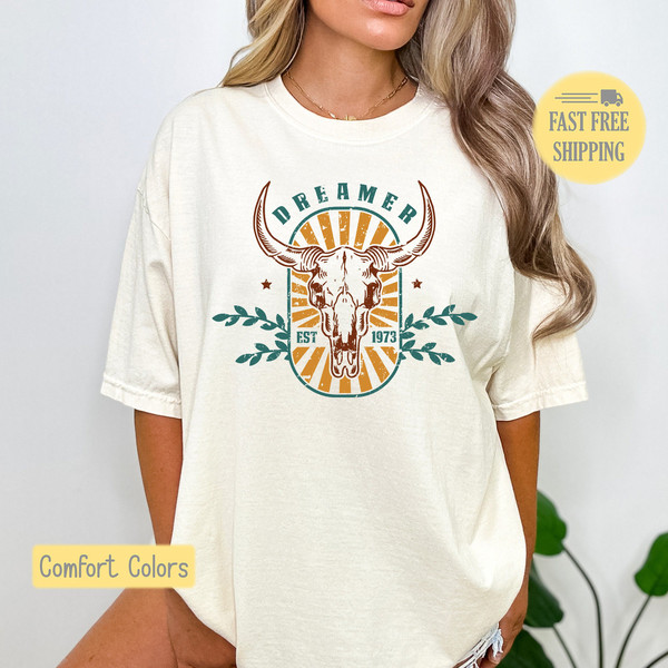 Dreamer Graphic Tee, Western Tshirt, Boho Skull Sweatshirt, Cowgirl T-shirt, Boho Shirt, Comfort Colors, Trending Now, Popular Now Shirt.jpg