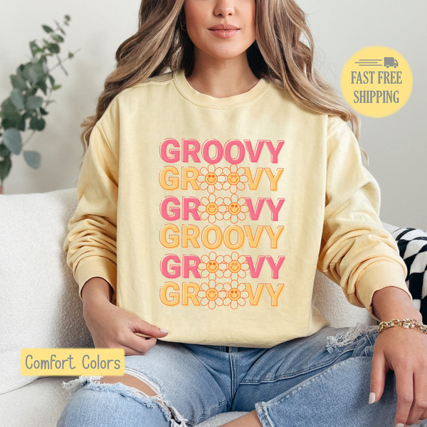 GROOVY Graphic Tee, Floral Groovy Shirt, Throwback Tshirt, Retro Daisy Sweatshirt, Vintage T-shirt, Comfort Colors, Trending Now, Popular.jpg