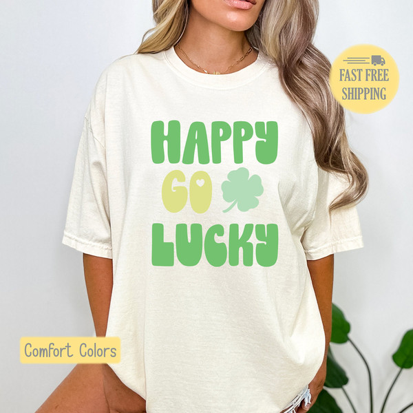 Happy Go Lucky Graphic Tee, Lucky Sweatshirt, St Patricks Day Tee Shirt, Clover Tshirt, Green Tee, Comfort Color, Trending Now, Popular Now.jpg