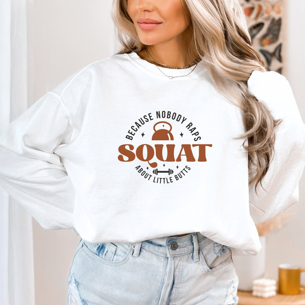 Funny Workout Shirt, Squat Because Nobody Raps About Little Butts, Cute Gym Shirt, Workout Tee.jpg