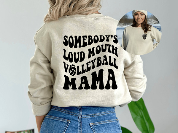 Volleyball Mama Sweatshirt, Game Day Volleyball, Game Day Hoodie, Volleyball, Volleyball Mom Volleyball Mom Shirt Loud Mouth Volleyball Mama.jpg