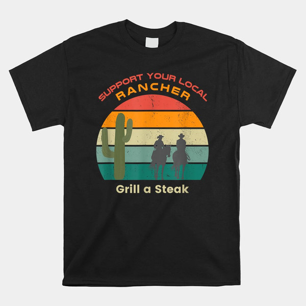 support-your-local-rancher-grill-a-steak-carnivore-diet-shirt.jpg