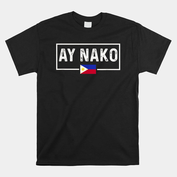 ay-nako-philippines-filipino-shirt.jpg